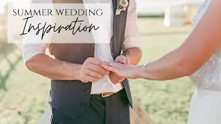Summer Wedding Inspiration