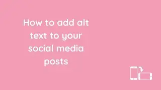 How to add alt text on social media