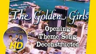The Golden Girls Theme Like You&rsquo;ve Never Heard It, in 5 Isolated Mixes - Golden Girls HD