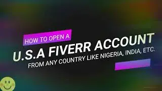 How To Create USA  Fiverr Account full step by step method for beginner | Class 1 | From any country