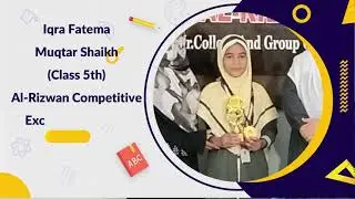 Iqra Muqtar Shaikh 5th Std Al-Rizwan Competitive Excellence Award for MPSC/UPSC Foundation Exam 2025