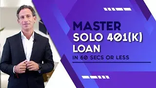 Master the Solo 401(k) Loan in 60 Seconds or Less