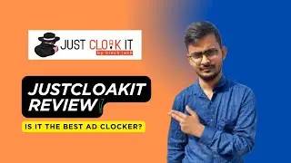 Justcloakit Review and Setup: Do it is really best Ad Clocker in market