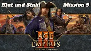 Age of Empires 3 (Blut und Stahl) Mission 5