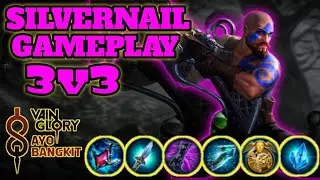 SILVERNAIL CP VAINGLORY 3V3