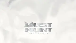 MUST HUNT - Lilled Algernonile (Official Audio)
