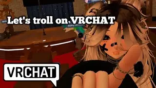 30 minutes of trolling on Vrchat (extremely funny)
