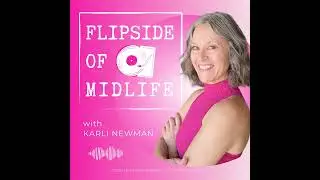 FLIPSIDE OF MIDLIFE&reg;: FROM REFLECTION TO INTENTION
