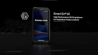 Smart-Ex&reg; 03: High-Performance 5G Smartphone for Hazardous Areas from Pepperl+Fuchs