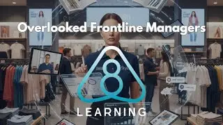 A8 Overlooked Front Line Managers