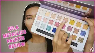 BTLA METALLICS EYESHADOW PALETTE REVIEW