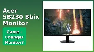 REVIEW (2026): Acer SB230 Bbix Monitor. Features.