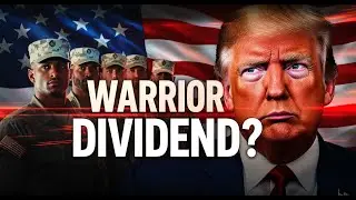 Trump Announces &ldquo;Warrior Dividend&rdquo; &mdash; Direct Payments for U.S. Troops?