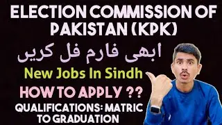 ECP KPK Jobs 2025|Election Commission Of Pakistan KPK Jobs Online Apply