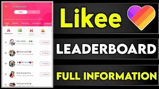Like App Leaderboard Kaise Check Kare | Like App Leaderboard Me Kaise Jaye | Likee Leaderboard Time