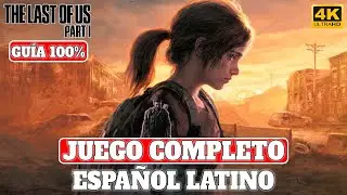The Last of Us Part I + Left Behind | Juego Completo en Español Latino | PC Ultra 4K 60FPS