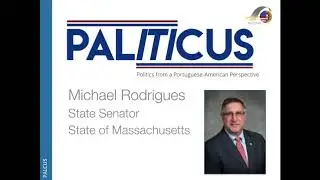 PALITICUS - Senator Michael Rodrigues, Massachusetts