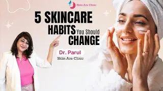 5 Bad skin care habits you should change | Dr Parul #skincare #dermatologist #reccomended