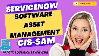 Part#2 | ServiceNow Software Asset Management (CIS-SAM) | Practice Questions & Answers