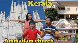 Ammadam church  | Thrissur in kerala  | Kerala vlog  