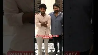 paruchuri Brother&rsquo;s Legacy /Grand son //paruchuri Sudarshan