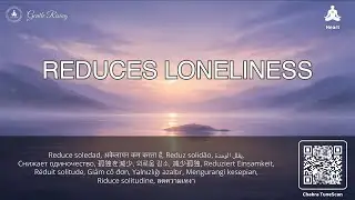 Gentle Rising &mdash; 639Hz Сердечная чакра (Anahata) | Любовь, Прощение и Эмоциональное Исцеление