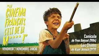 LE CIN&Eacute;MA FRAN&Ccedil;AIS C'EST DE LA MERDE ! - CANICULE & LES CHIENS