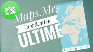 Maps.Me - L'application ultime de GPS