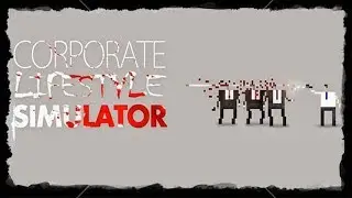Corporate Lifestyle Simulator Gameplay PC