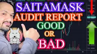 HOW GOOD OR BAD IS SAITAMASK AUDIT REPORT? COMPARISON WITH SHIBASWAP | IMPACT ON PRICE OF SAITAMA