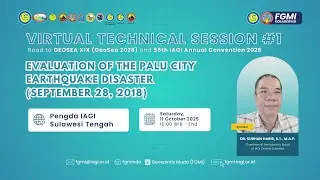 VTS #1 - Evaluation of Palu City Earthquake Disaster 2018, feat. Pengda IAGI Sulawesi Tengah