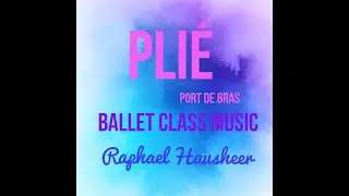 Pli&eacute; Music - [Ballet Class]  #balletmusic #balletlesson #balletclassmusic #balletpiano