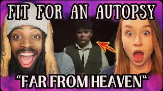 We React to FIT FOR AN AUTOPSY's AMAZING Song &lsquo;Far From Heaven&rsquo;