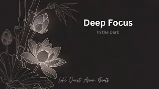 LoFi Quiet Asian Beats – Deep Focus in the Dark 🌙 LoFi-HiFly