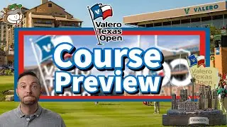 TPC San Antonio Course Breakdown | Valero Texas Open Play First Look
