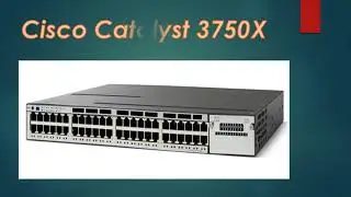 Cisco Catalyst 3750X Switches 24 Port