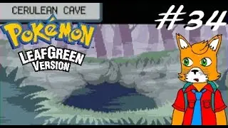 Let's Play Pok&eacute;mon Leaf Green Part 34 The Unknown Dungeon of the Cerulean Cave.