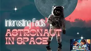 Astronaut Adventures: Life in Space (Kids Educational Video)