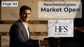 Market Open P1-Vol 03 | Start Strong : Executive Focus Session | Neo-Classical Piano | 60 Min