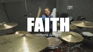 Hillsong Worship - Faith(DRUM COVER)