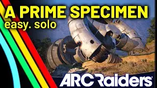 ARC Raiders: How to Complete A Prime Specimen Quest, Fast and Easy