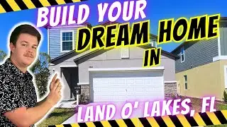 Build Your Dream Home in Land O Lakes Florida