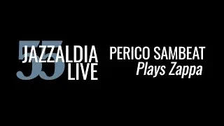 Perico Sambeat Plays Zappa - LIVE 55 JAZZALDIA - july 24, 2020
