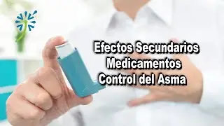 Efectos Secundarios de los medicamentos para el Control del Asma