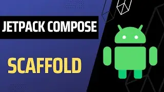Implement Scaffold in Jetpack Compose | Android