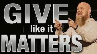 Give Like it Matters