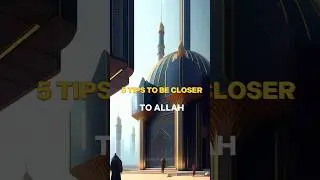 5 TIPS TO BE CLOSER TO ALLAH ☪️💚 #shorts #islam