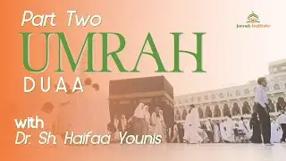 Umrah 2023 - Step Two: Dua for Travel
