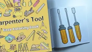 Screwdrivers Set Coloring | Carpenter's Tools Easy Coloring Book | Coloring Story