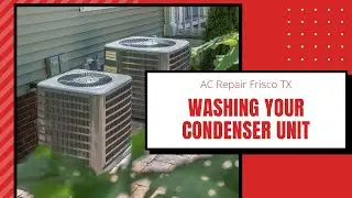 AC Repair Frisco TX: Washing Your Condenser Unit &ndash; Air Repair Pros | (972) 299-3331